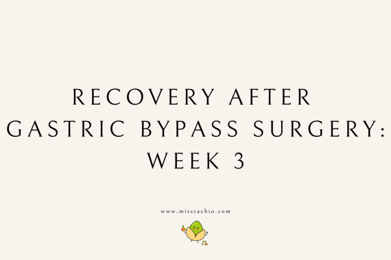 Recovery After Gastric Bypass Surgery: Week 3